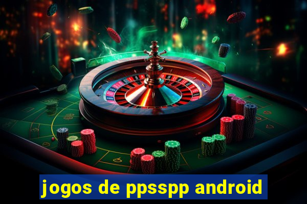 jogos de ppsspp android